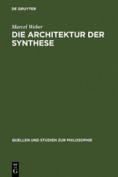 Die Architektur der Synthese - Weber, Marcel