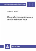 Unternehmensvereinigungen und Shareholder Value