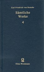 Sämtliche Werke. Daraus: BAND 2-4: Italienische Forschungen (Berlin-Stettin 1827-1831.). Bd. 4