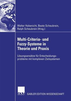 Multi-Criteria- und Fuzzy-Systeme in Theorie und Praxis - Habenicht, Walter / Scheubrein, Beate / Scheubrein, Ralph (Hgg.)