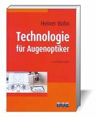 Technologie für Augenoptiker - Bohn, Heiner