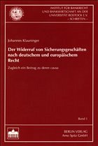 Der Widerruf von Sicherungsgeschäften nach deutschem und europäischem Recht