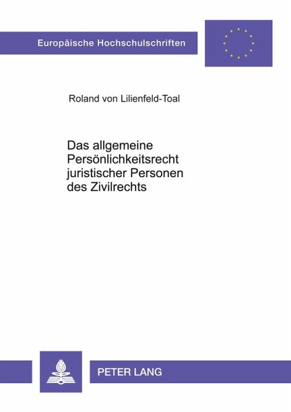 Das allgemeine Persönlichkeitsrecht juristischer Personen des Zivilrechts