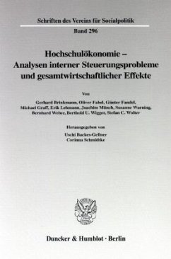 Hochschulökonomie - Analysen interner Steuerungsprobleme und gesamtwirtschaftlicher Effekte. - Backes-Gellner, Uschi / Schmidtke, Corinna (Hgg.)