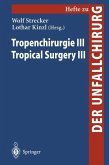 Tropenchirurgie III / Tropical Surgery III