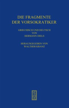 Die Fragmente der Vorsokratiker - Diels, Hermann
