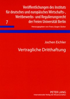 Vertragliche Dritthaftung - Eichler, Jochen