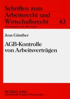 AGB-Kontrolle von Arbeitsverträgen - Günther, Jens