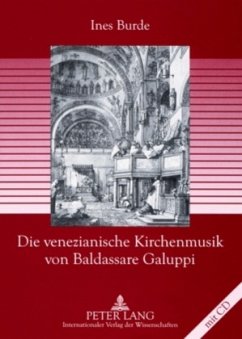 Die venezianische Kirchenmusik von Baldassare Galuppi - Burde, Ines