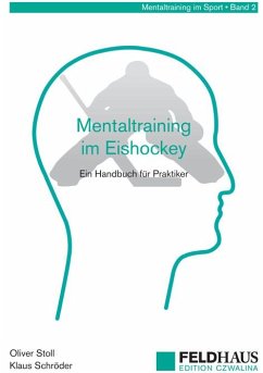 Mentaltraining im Eishockey - Stoll, Oliver; Schröder, Klaus