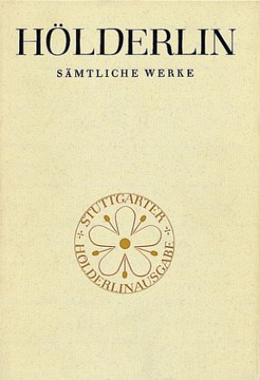 Gedichte bis 1800 / Hölderlin: Sämtliche Werke 1/2 Gedichte bis 1800 / Hölderlin: Sämtliche Werke 1/2