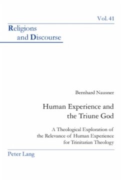 Human Experience and the Triune God - Nausner, Bernhard