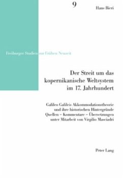 Der Streit um das kopernikanische Weltsystem im 17. Jahrhundert - Bieri, Hans