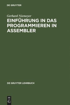 Einführung in das Programmieren in ASSEMBLER - Niemeyer, Gerhard