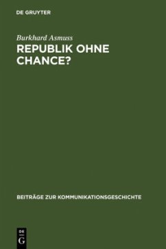 Republik ohne Chance? - Asmuss, Burkhard