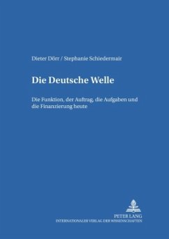 Die Deutsche Welle - Dörr, Dieter;Schiedermair, Stephanie