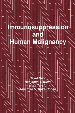 Immunosuppression and Human Malignancy - Naor, David;Klein, Benjamin Y.;Tarcic, Nora