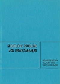 Rechtliche Probleme von Umweltabgaben