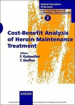Cost-Benefit Analysis of Heroin Maintenance Treatment - Gutzwiller, F. / Steffen, T. (eds.)