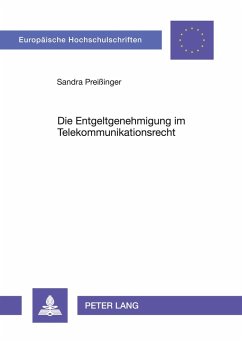 Cover Die Entgeltgenehmigung im Telekommunikationsrecht