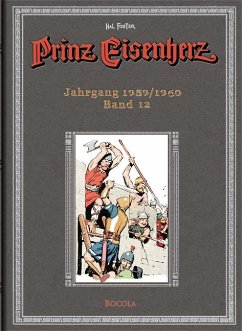 Jahrgang 1959/1960 / Prinz Eisenherz. Hal Foster Gesamtausgabe Bd.12 - Foster, Harold R.