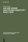An der Wiege deutscher Identität nach 1945