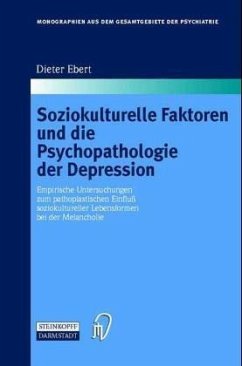 Soziokulturelle Faktoren und die Psychopathologie der Depression - Ebert, Dieter
