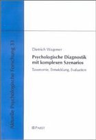 Psychologische Diagnostik mit komplexen Szenarios - Wagener, Dietrich