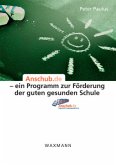 Anschub.de - ein Programm zur Förderung der guten gesunden Schule