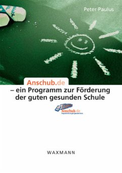 Cover Anschub.de - ein Programm zur Förderung der guten gesunden Schule