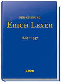 Der Chirurg Erich Lexer