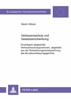 Cover Vertrauensschutz und Gesetzesrückwirkung