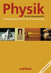 Physik für die Sekundarstufe I, Kommentar - Waiblinger, Willy; Friedrich, Hans Peter