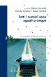 Tutti i numeri sono uguali a cinque - Bild 1
