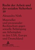 Materieller und prozessualer Rechtsschutz gegen sexuelle Belästigung am Arbeitsplatz in den USA, Europa und Deutschland