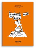 Lisa Lesemaus. Heft 3. Lese- und Schreibmaterial / Schreiben mit Lisa / Schreiben mit Lisa. Druckschrift
