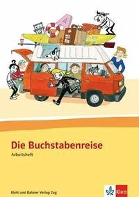 Die Buchstabenreise - Bühler, Gabi; Schwendimann, Maria; Siebenhaar, Kathrin; Simonsen, Heiner