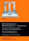 Sprach(en)kontakt - Mehrsprachigkeit - Translation Sprach(en)kontakt - Mehrsprachigkeit - Translation