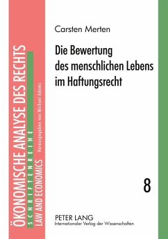 Cover Die Bewertung des menschlichen Lebens im Haftungsrecht