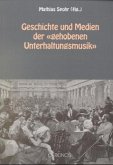 Geschichte und Medien der "gehobenen Unterhaltungsmusik"