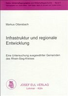 Infrastruktur und regionale Entwicklung - Ottersbach, Markus