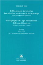 Bibliographie Juristischer Festschriften und Festschriftbeiträge... / Bibliographie Juristischer Festschriften und Festschriftbeiträge... - Dau, Helmut