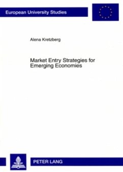 Market Entry Strategies for Emerging Economies - Kretzberg, Alena