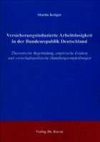 Versicherungsinduzierte Arbeitslosigkeit in der Bundesrepublik Deutschland