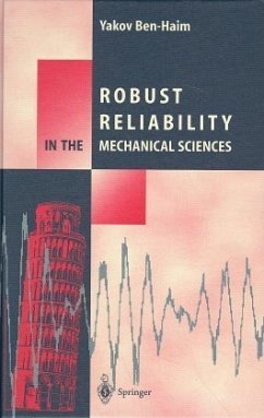 Robust Reliability in the Mechanical Sciences