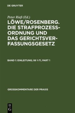 Einleitung; §§ 1-71 - Rieß, Peter (Bearb.) / Wendisch, Günter / Gössel, Karl Heinz / Dahs, Hans / Lüderssen, Klaus