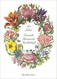 125 Jahre Deutsche Botanische Gesellschaft - Höxtermann, Ekkehard