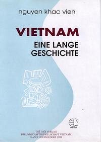 Vietnam. Eine lange Geschichte