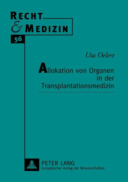 Allokation von Organen in der Transplantationsmedizin