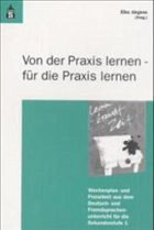 Von der Praxis lernen - für die Praxis lernen - Jürgens, Eiko (Hrsg.)